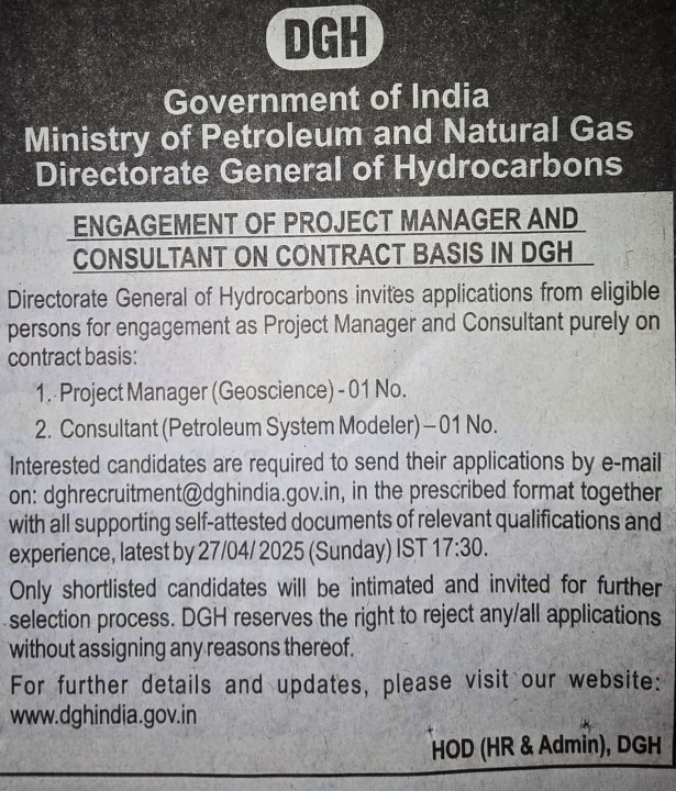 DGH Recruitment 2025: Apply for Project Manager (Geoscience) & Consultant (Petroleum System Modeler) – Contract Basis