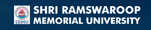Shri Ramswaroop Memorial University (SRMU) Recruitment 2025 – Apply Now for Faculty & Administrative Positions